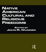 Native American Cultural and Religious Freedoms