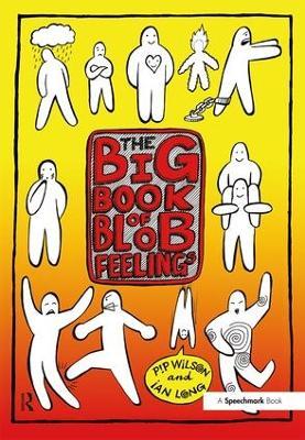 Big Book of Blob Feelings - Pip Wilson,Ian Long - cover