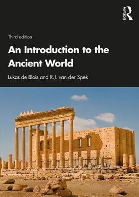 An Introduction to the Ancient World - Lukas de Blois,R.J. van der Spek - cover