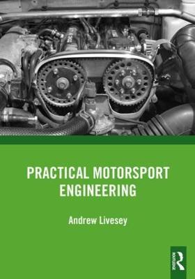 Practical Motorsport Engineering - Andrew Livesey - cover