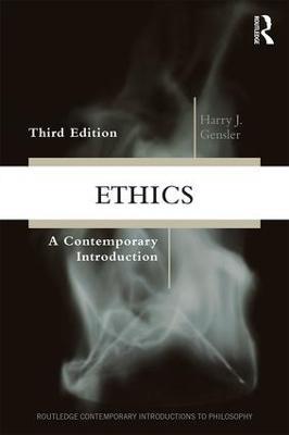 Ethics: A Contemporary Introduction - Harry J Gensler - cover