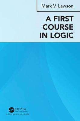 A First Course in Logic - Mark Verus Lawson - cover