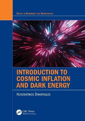 Introduction to Cosmic Inflation and Dark Energy - Konstantinos Dimopoulos - cover