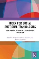 Index for Social Emotional Technologies: Challenging Approaches to Inclusive Education