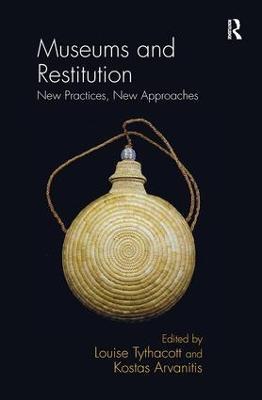 Museums and Restitution: New Practices, New Approaches - cover