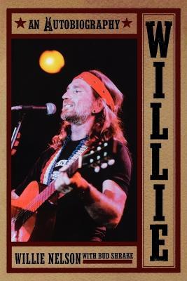 Willie: An Autobiography - Willie Nelson,Bud Shrake - cover