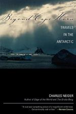 Beyond Cape Horn: Travels in the Antarctic