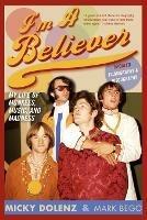 I'm a Believer: My Life of Monkees, Music, and Madness - Micky Dolenz,Mark Bego - cover