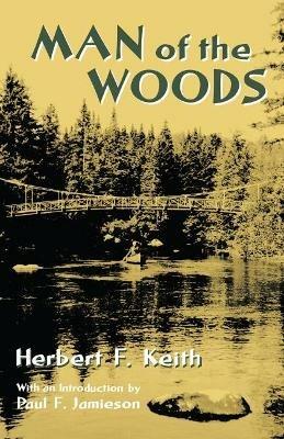 Man of the Woods - Herbert F. Keith - cover