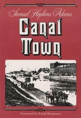 Canal Town - Samuel Hopkins Adams - cover