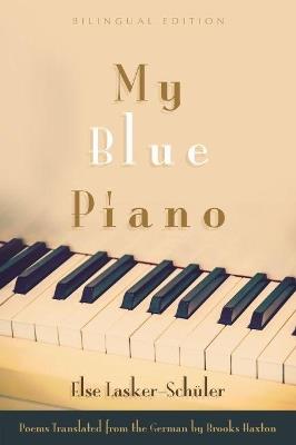 My Blue Piano - Else Lasker-Schuler - cover