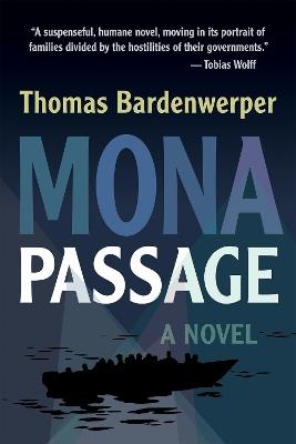 Mona Passage: A Novel - Thomas Bardenwerper - cover