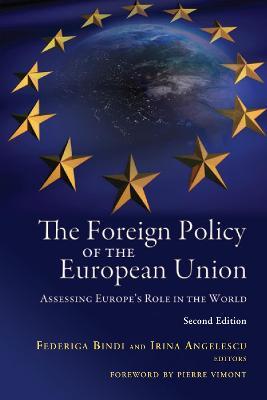 The Foreign Policy of the European Union: Assessing Europe's Role in the World - cover