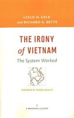 The Irony of Vietnam: The System Worked