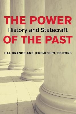 The Power of the Past: History and Statecraft - cover