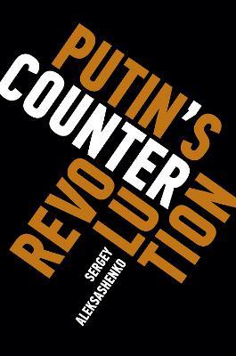 Putin's Counterrevolution - Sergey Aleksashenko - cover