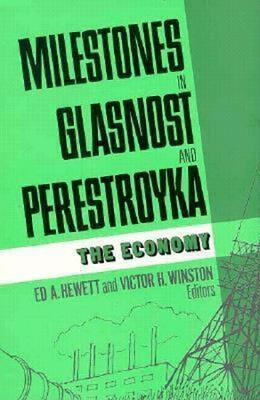 Milestones in Glasnost and Perestroyka: The Economy - cover