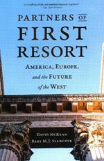 Partners of First Resort: America, Europe, and the Future of the West