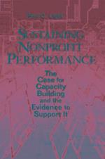 Sustaining Nonprofit Performance: The Case for Capacity Building and the Evidence to Support It