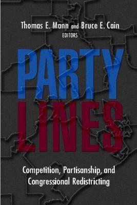 Party Lines: Competition, Partisanship, and Congressional Redistricting - cover