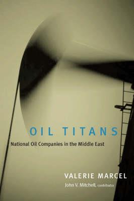 Oil Titans: National Oil Companies in the Middle East - Valerie Marcel,John V. Mitchell - cover