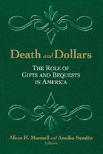 Death and Dollars: The Role of Gifts and Bequests in America