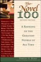 The Novel 100: A Ranking of the Greatest Novels of All Time - Daniel S. Burt - cover