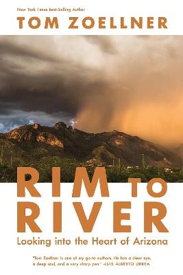 Rim to River: Looking into the Heart of Arizona - Tom Zoellner - cover