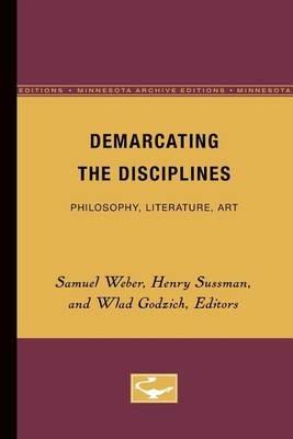 Demarcating the Disciplines: Philosophy, Literature, Art - cover