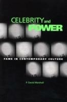 Celebrity And Power: Fame and Contemporary Culture - P. David Marshall - cover