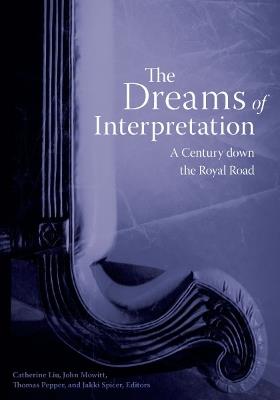 The Dreams of Interpretation: A Century down the Royal Road - cover