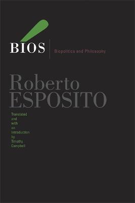 Bios: Biopolitics and Philosophy - Roberto Esposito - cover