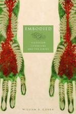 Embodied: Victorian Literature and the Senses