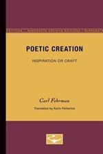 Poetic Creation: Inspiration or Craft