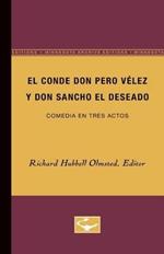 El Conde don Pero Vélez y don Sancho el Deseado: Comedia en Tres Actos