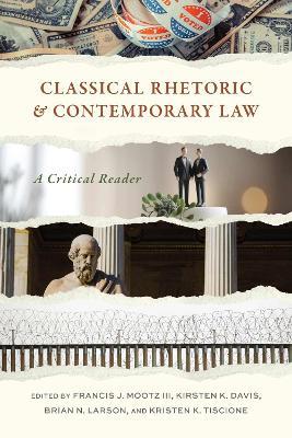 Classical Rhetoric and Contemporary Law: A Critical Reader - Vasileios Adamidis,Elizabeth C. Britt,David A. Frank - cover
