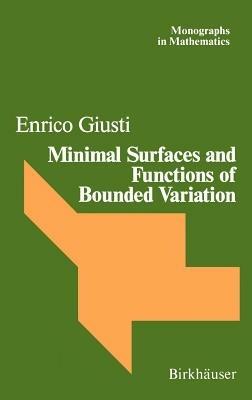 Minimal Surfaces and Functions of Bounded Variation - Giusti - cover