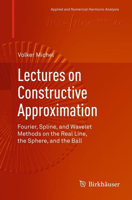 Lectures on Constructive Approximation