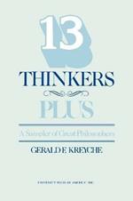 Thirteen Thinkers-Plus: A Sampler of Great Philosophers