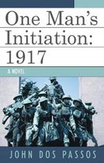 One Man's Initiation: 1917