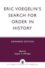 Eric Voegelin's Search for Order in History