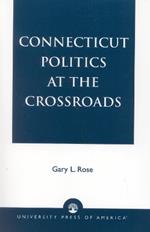 Connecticut Politics at the Crossroads