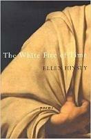 The White Fire of Time - Ellen Hinsey - cover