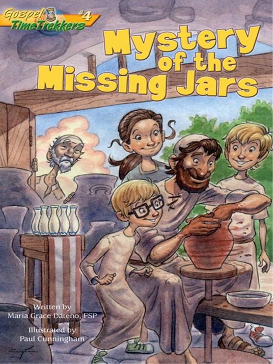 Mystery of the Missing Jars (Gospel Time Trekkers #4) - Maria Grace - ebook