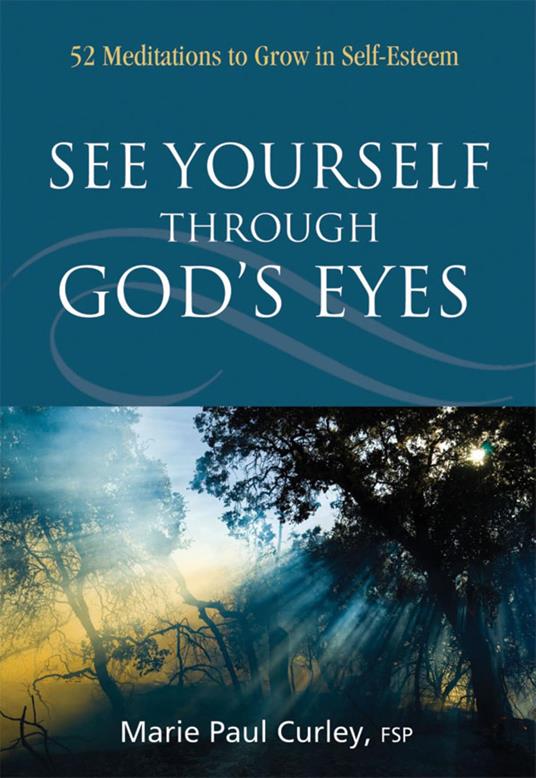 See Yourself Through God’s Eyes