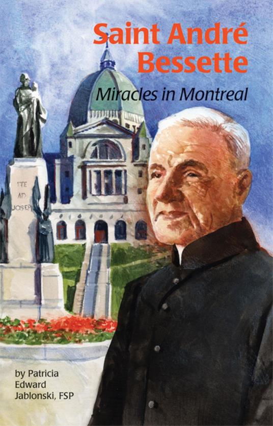 Saint André Bessette - Patricia Edward - ebook