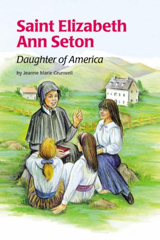 Saint Elizabeth Ann Seton - Jeanne Marie - ebook