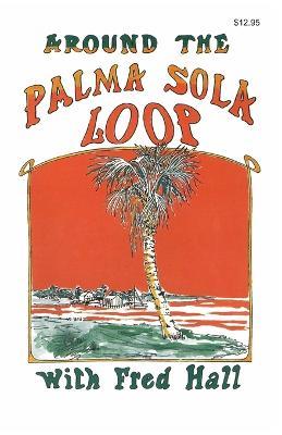 Around the Palma Sola Loop - Fred Hall - cover