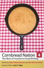 Cornbread Nation 4: The Best of Southern Food Writing