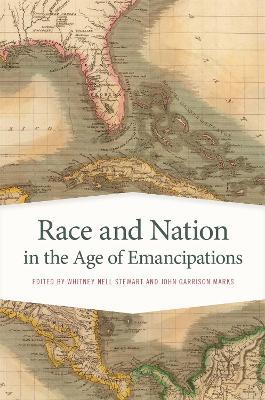 Race and Nation in the Age of Emancipations - cover